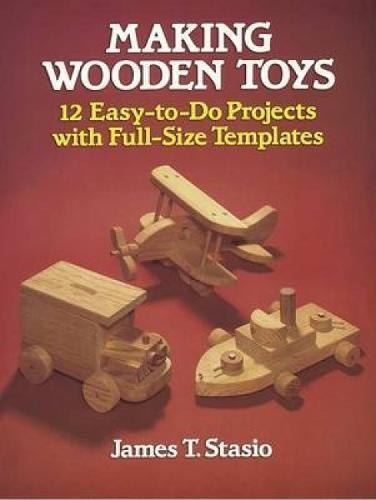 Making Wooden Toys (Do Woodworking), Stasio, J.T., Livres, Livres Autre, Envoi