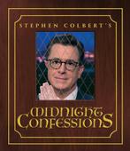 Stephen Colberts Midnight Confessions 9781501169007, Stephen Colbert, The Staff of The Late Show with Stephen Colbert, Verzenden