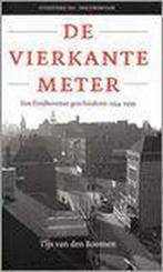 De vierkante meter / Uitgeverij 521 / Documentair / 1, Boeken, Geschiedenis | Stad en Regio, Verzenden, Gelezen, T. van den Boomen