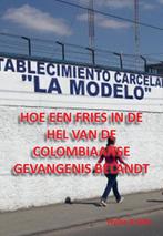 Hoe een Fries in de hel van de Colombiaanse gevangenis, Verzenden, Zo goed als nieuw, Hylke Krikke