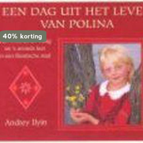 Dag Uit Het Leven Van Polina 9789054613404 A. Ilyin, Boeken, Overige Boeken, Gelezen, Verzenden