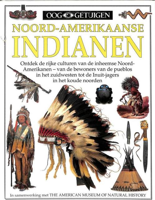 Ooggetuigen Noord Amerikaanse Indianen 9789002204296, Livres, Livres pour enfants | Jeunesse | 13 ans et plus, Envoi