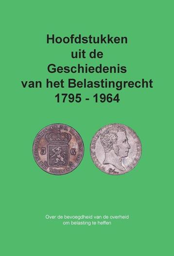 Hoofdstukken uit de Geschiedenis van het Belastingrecht 1795, Verzenden, Cees Freeke