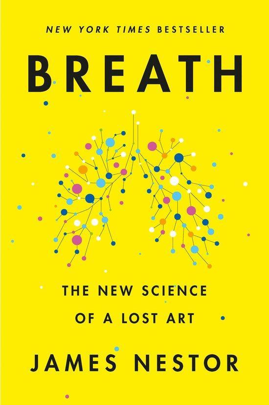 Breath The New Science of a Lost Art 9780735213616, Boeken, Taal | Engels, Gelezen, Verzenden