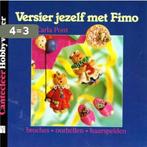 Versier jezelf met Fimo / Cantecleer hobbywijzer / 93, Verzenden, Gelezen, C. Pont