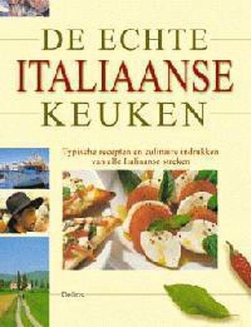 Echte Italiaanse Keuken 9789024374182, Livres, Livres de cuisine, Envoi