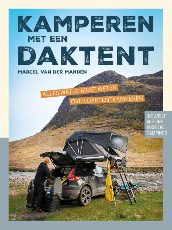 Kamperen met een daktent 9789083425160 Marcel Van Der Manden, Boeken, Reisgidsen, Gelezen, Verzenden