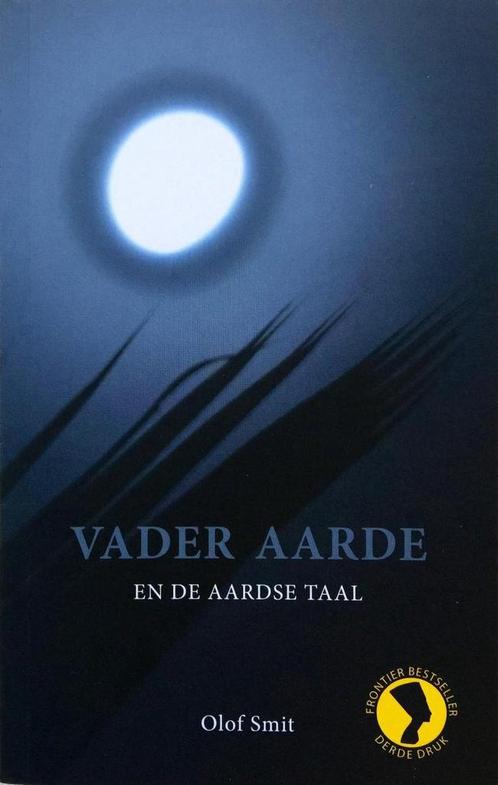 Vader Aarde en de Aardse Taal 9789078070450 Olof Smit, Boeken, Esoterie en Spiritualiteit, Gelezen, Verzenden