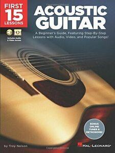 First 15 Lessons - Acoustic Guitar - A Beginners Guide, Livres, Livres Autre, Envoi