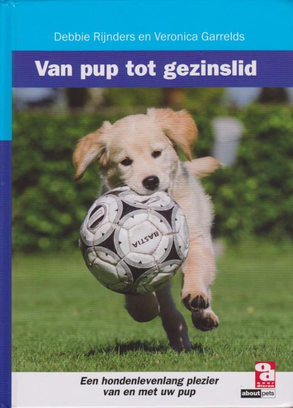 Van pup tot gezinslid 9789058216359 Veronica Garrelds, Boeken, Hobby en Vrije tijd, Gelezen, Verzenden