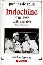 Indochine, 1940-1955  Folin, Jacques de  Book, Folin, Jacques de, Gelezen, Verzenden