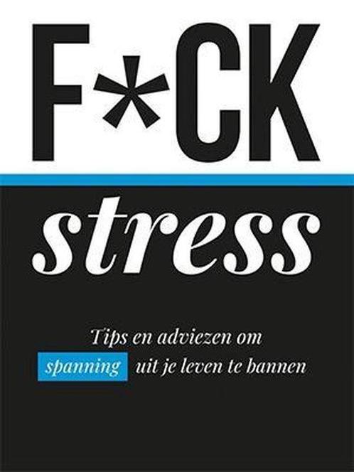 F*ck stress 9789463544535, Livres, Loisirs & Temps libre, Envoi
