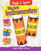 Maak & speel  -   Muziekinstrumenten 9789055664481, Livres, Livres pour enfants | Jeunesse | 10 à 12 ans, Anna-Marie D'Cruz, Verzenden