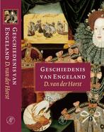 Geschiedenis van Engeland 9789029522632 D. van der Horst, Boeken, Verzenden, Zo goed als nieuw, D. van der Horst