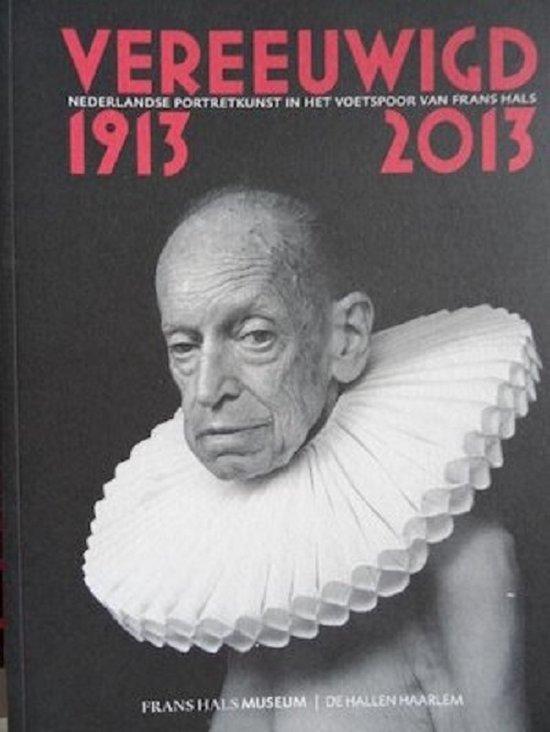 Vereeuwigd 1913-2013 9789490198121, Boeken, Overige Boeken, Zo goed als nieuw, Verzenden
