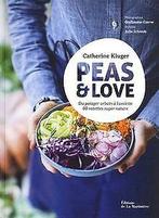 Peas & Love - Du potager urbain à lassiette, 80 recette..., Kluger, Catherine, Verzenden