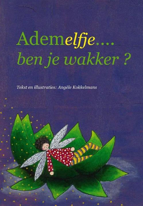 Ademelfje... ben je wakker? 9789081178716 Angele Kokkelmans, Boeken, Kinderboeken | Kleuters, Gelezen, Verzenden