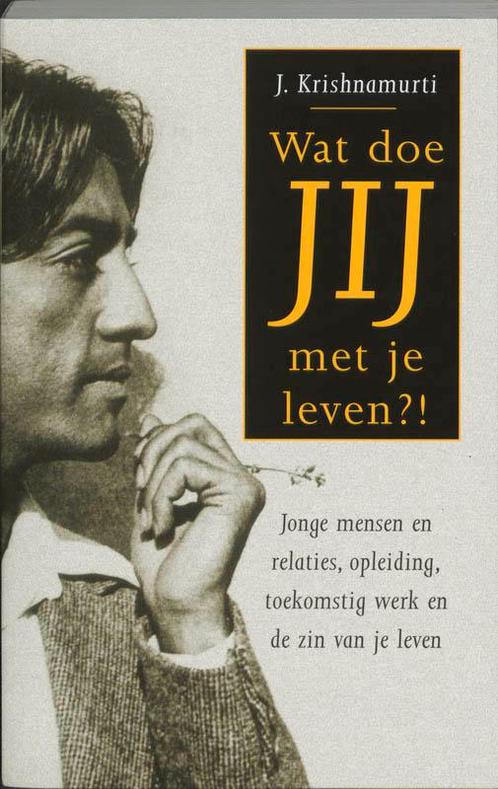 Wat doe jij met je leven ?! 9789020283006 Jiddu Krishnamurti, Boeken, Esoterie en Spiritualiteit, Gelezen, Verzenden