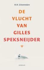 De vlucht van Gilles Speksneijder 9789023454076, Boeken, Gelezen, M.M. Schoenmakers, Verzenden