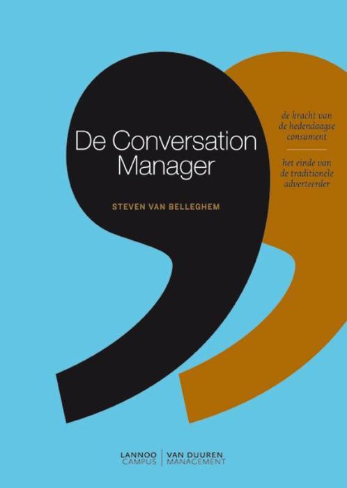 De conversation manager 9789081516303 Steven Van Belleghem, Boeken, Economie, Management en Marketing, Gelezen, Verzenden