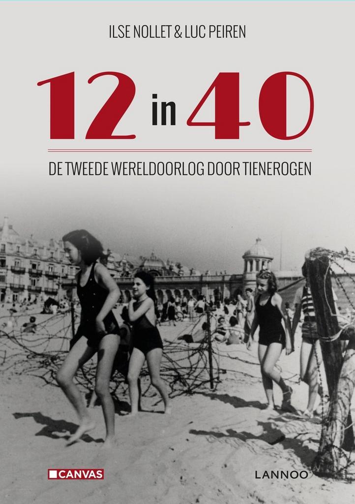 12 in 40 9789401423359 Ilse Nollet, Boeken, Oorlog en Militair, Gelezen, Verzenden