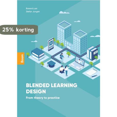 Blended learning design 9789024448654 Barend Last, Boeken, Studieboeken en Cursussen, Zo goed als nieuw, Verzenden