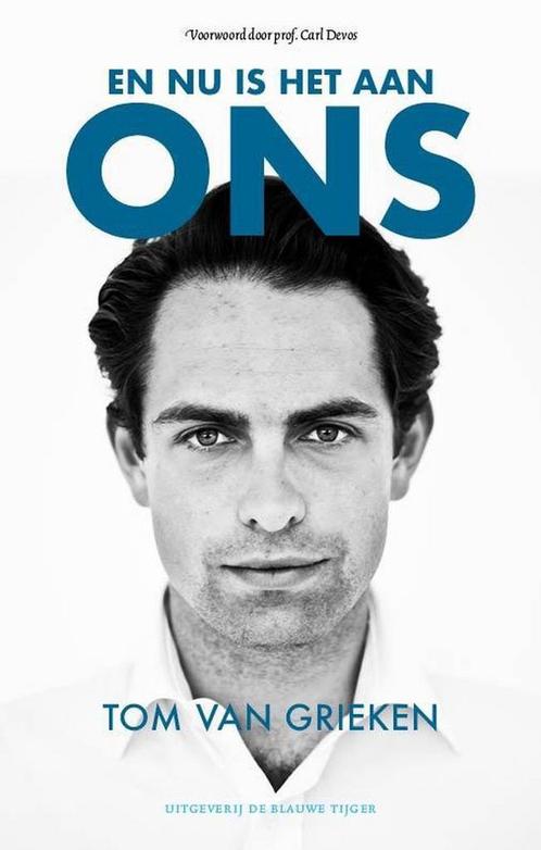 En nu is het aan ons 9789492161888 Tom Van Grieken, Boeken, Literatuur, Gelezen, Verzenden