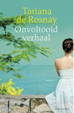 Onvoltooid verhaal 9789047204626, Boeken, Gelezen, Tatiana de Rosnay, T. De Rosnay, Verzenden