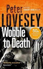 Wobble to Death (Sergeant Cribb), Lovesey, Peter, Condition, Peter Lovesey, Verzenden