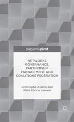 Networks Governance, Partnership Management and Coalitions, Verzenden, Zo goed als nieuw, Christophe Assens
