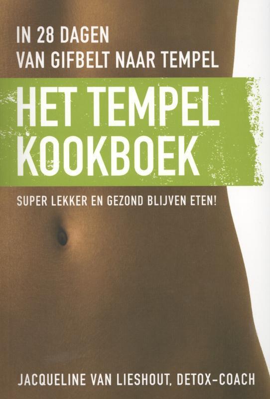 Het tempelkookboek 9789020205381 Jacqueline van Lieshout, Boeken, Wetenschap, Zo goed als nieuw, Verzenden