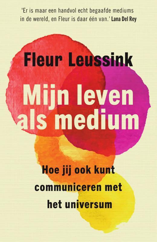 Mijn leven als medium 9789000378937 Fleur Leussink, Boeken, Esoterie en Spiritualiteit, Gelezen, Verzenden