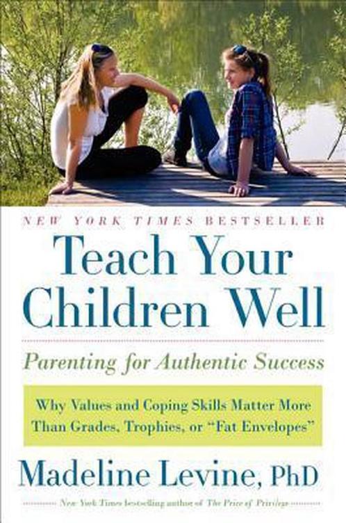 Teach Your Children Well 9780061824746, Boeken, Overige Boeken, Gelezen, Verzenden