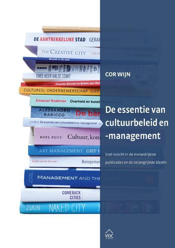 De essentie van cultuurbeleid en -management 9789079812295, Boeken, Economie, Management en Marketing, Gelezen, Verzenden