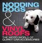 Nodding Dogs & Vinyl Roofs, Verzenden