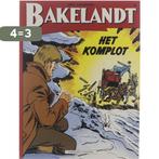 Het komplot / Bakelandt / 53 9789002164958 Leemans, Boeken, Verzenden, Gelezen, Leemans