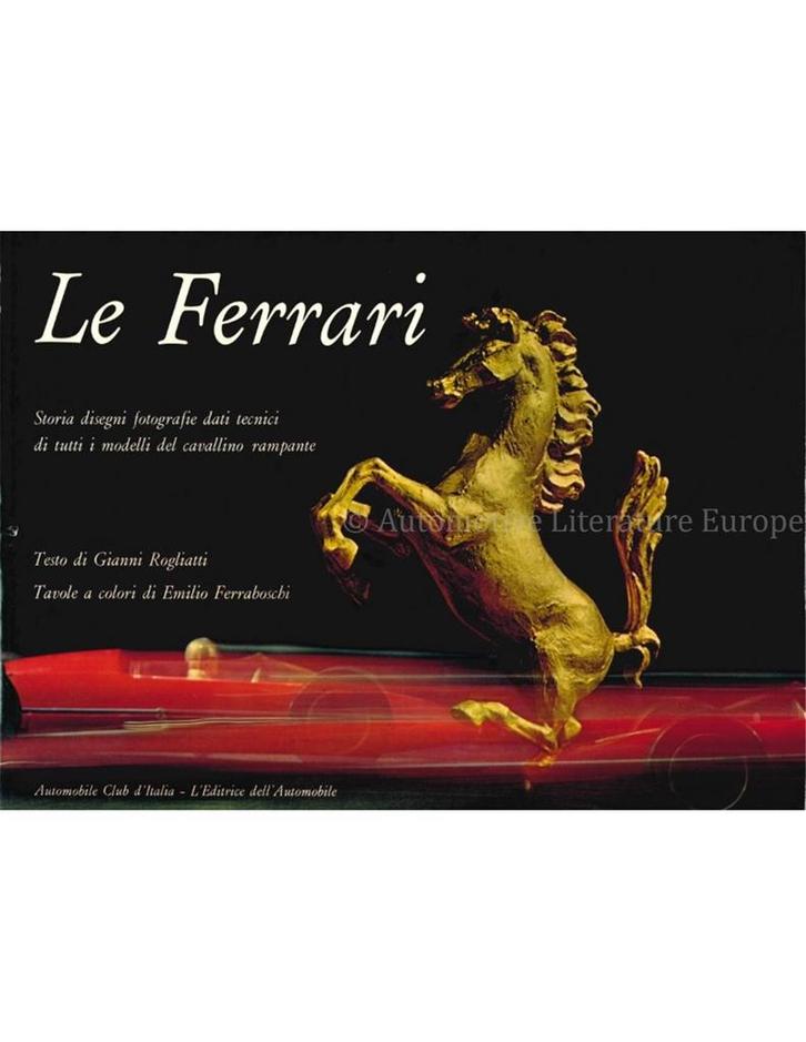 LE FERRARI,STORIA DISEGNI FOTOGRAFIE DATI TECNICI DI TUTTI, Boeken, Auto's | Boeken