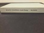 Signed, Iain Sinclair & Rigby Graham - White Chappell: