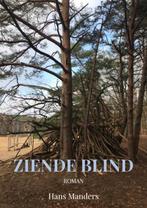 Ziende blind 9789464187502 Hans Manders, Verzenden, Gelezen, Hans Manders