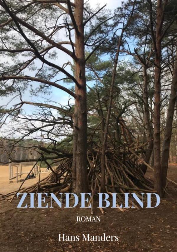 Ziende blind 9789464187502 Hans Manders, Boeken, Overige Boeken, Gelezen, Verzenden