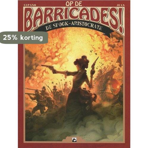 Op de Barricades deel 2 van 4 SC 9789460787034, Boeken, Stripverhalen, Zo goed als nieuw, Verzenden