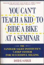 You Cant Teach a Kid to Ride a Bike at a Seminar, Zo goed als nieuw, Verzenden