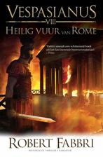 Vespasianus 8 -   Heilig vuur van Rome 9789045215365, Boeken, Gelezen, Robert Fabbri, Verzenden