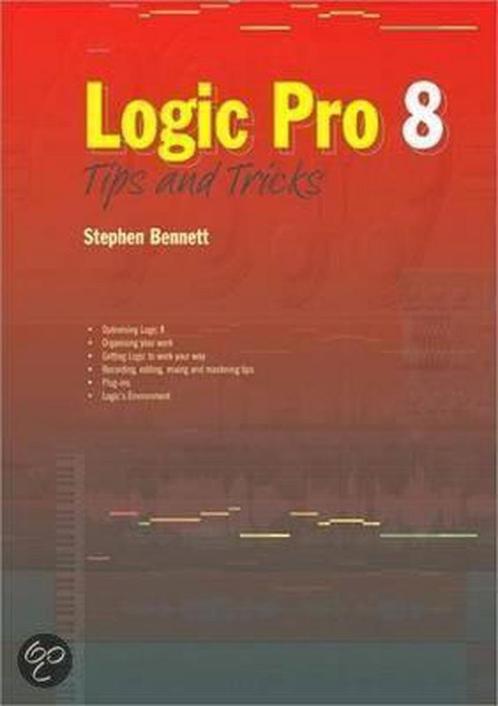 Logic Pro 8 Tips And Tricks 9781906005061, Livres, Livres Autre, Envoi