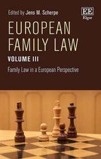 European Family Law Volume III – Family Law in a European, Verzenden, Jens M. Scherpe
