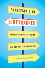 Sidetracked 9781422142691 Francesca Gino, Boeken, Verzenden, Gelezen, Francesca Gino