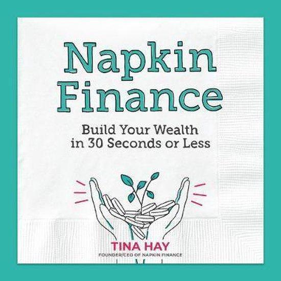 Napkin Finance Build Your Wealth in 30 Seconds or Less, Boeken, Taal | Engels, Zo goed als nieuw, Verzenden