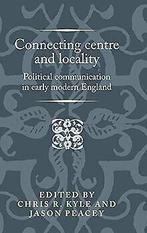 Kyle, C: Connecting Centre and Locality: Political ...  Book, Boeken, Zo goed als nieuw, Manchester University Press, Verzenden