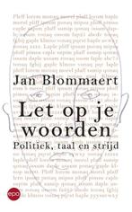 Let op je woorden 9789462670679 Blommaert, Boeken, Verzenden, Zo goed als nieuw, Blommaert