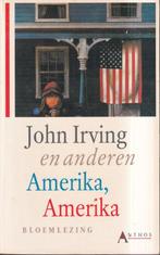 Amerika amerika 9789060747193, Gelezen, John Irving, Verzenden
